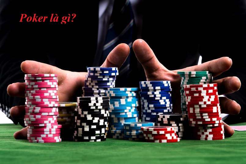 Tìm hiểu cơ bản về Poker